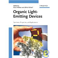 Organic Light Emitting Devices Synthesis, Properties and Applications