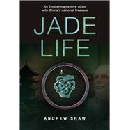 Jade Life An Englishman’s love affair with China's national treasure
