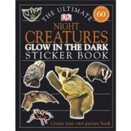 Ultimate Sticker Book: Glow in the Dark: Night Creatures