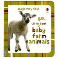Baby's Very First Little Book of Baby Farm Animals