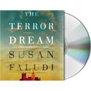 The Terror Dream Fear and Fantasy in Post-9/11 America