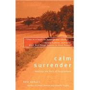 Calm Surrender Walking the Path of Forgiveness