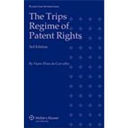 Trips Regime of Patent Rights 3rd Edition