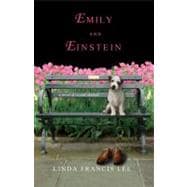 Emily & Einstein A Novel of Second Chances