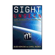 Sight Unseen; Science, UFO Invisibility, and Transgenic Beings,9780743412186