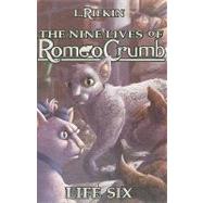 The Nine Lives of Romeo Crumb