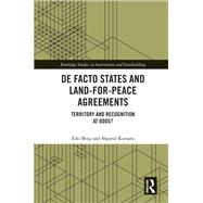 De Facto States and Land-for-Peace Agreements