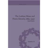 The Lesbian Muse and Poetic Identity, 1889û1930