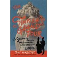 The Sinner's Grand Tour A Journey Through the Historical Underbelly of Europe