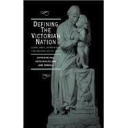 Defining the Victorian Nation: Class, Race, Gender and the British Reform Act of 1867