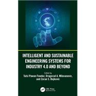 Intelligent and Sustainable Engineering Systems for Industry 4.0 and Beyond