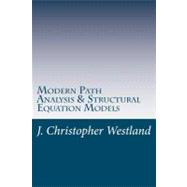 Modern Path Analysis & Structural Equation Models