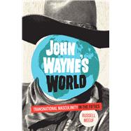 John Wayne’s World