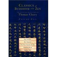 Classics of Buddhism and Zen, Volume One The Collected Translations of Thomas Cleary