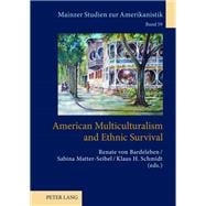 American Multiculturalism and Ethnic Survival