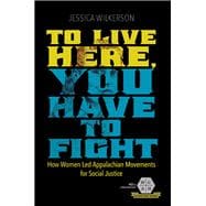 To Live Here, You Have to Fight