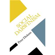 Social Darwinism: Linking Evolutionary Thought to Social Theory