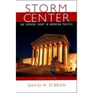 Storm Center The Supreme Court in American Politics