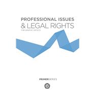 Professional Issues & Legal Rights for Graphic Artists