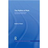 The Politics of Pork: A Study of Congressional Appropriations Earmarks
