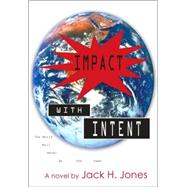 Impact With Intent