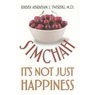 Simchah It's Not Just Happiness