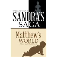 Sandra’s Saga Matthew’s World