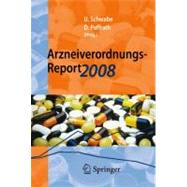 Arzneiverordnungs-report 2008: Aktuelle Daten, Kosten, Trends Und Kommentare