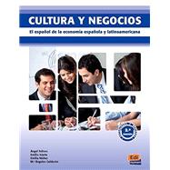 Cultura y negocios / Culture and Business: El espanol de la economia espanola y latinoamericana / The Spanish economy and Latin American