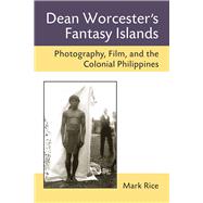 Dean Worcester's Fantasy Islands