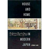 House and Home in Modern Japan