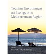 Tourism, Environment and Ecology in the Mediterranean Region
