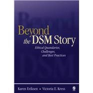 Beyond the DSM Story