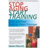 Stop Aging Start Training