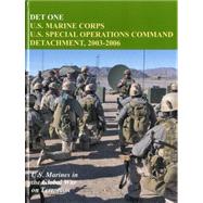 Det One U.S. Marine Corps U.S. Special Operations Command Detachment 2003-2006