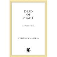 Dead of Night A Zombie Novel