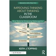 Improving Thinking About Thinking in the Classroom