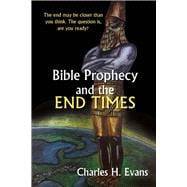 Bible Prophecy and the End Times