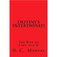 Destiny's Intertwined,9781490592190