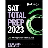 SAT Total Prep 2023 with 5 Full Length Practice Tests, 2000+ Practice Questions, and End of Chapter Quizzes