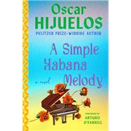 A Simple Habana Melody A Novel