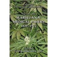 Marijuana: Medical Papers, 1839-1972