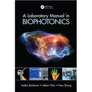 A Laboratory Manual in Biophotonics