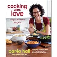 Cooking with Love : Comfort Food That Hugs You