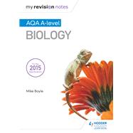 My Revision Notes: AQA A Level Biology