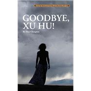 Goodbye, Xu Hu!