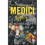 Medici ~ Legacy