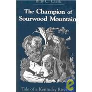 The Champion of Sourwood Mountain