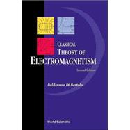 Classical Theory of Electromagnetism