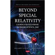 Beyond Special Relativity: Looking for the Intrinsic Properties of Space-Time